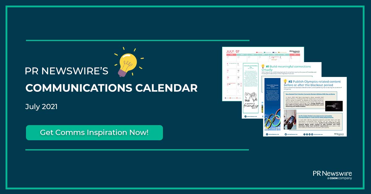 PR Newswire’s July 2021 Communications Calendar