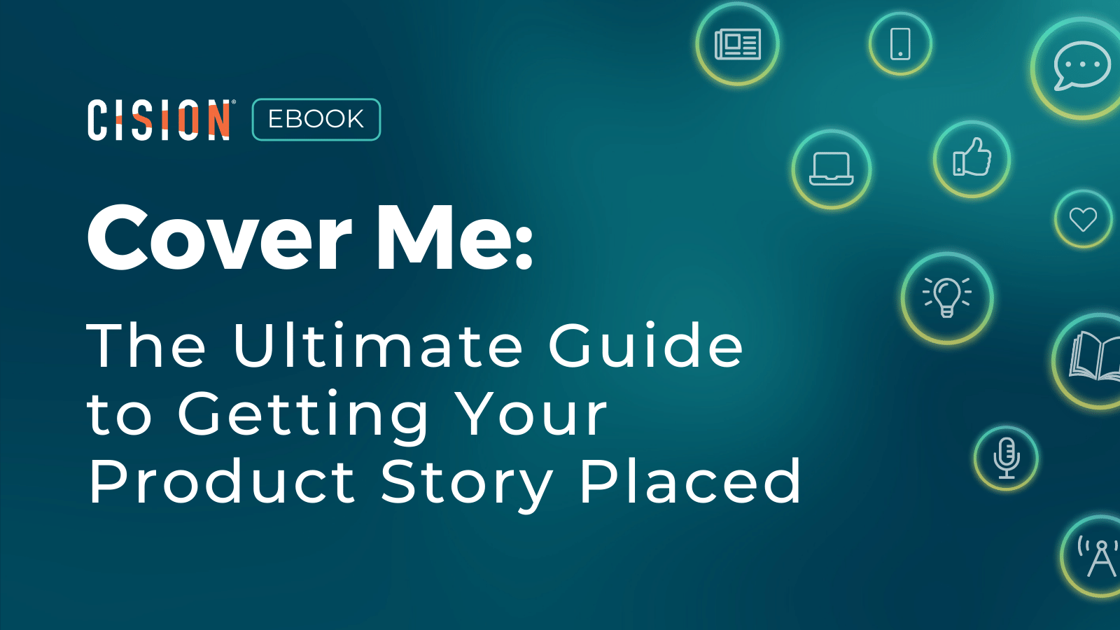 Cover Me: The Ultimate Guide to Getting Your Product Story Placed 