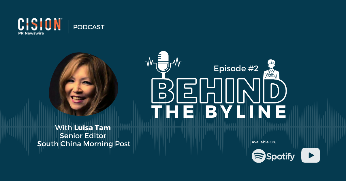 Behind The Byline Podcast: With Luisa Tam, Senior Editor, South China Morning Post