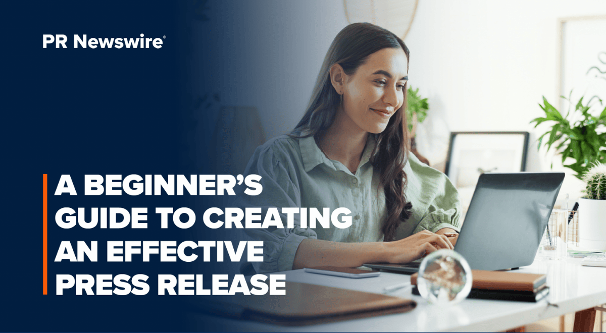 A Beginner’s Guide to Creating an Effective Press Release